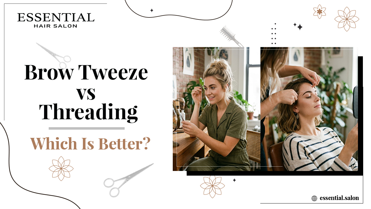 Brow Tweeze vs Threading: Which Is Better?