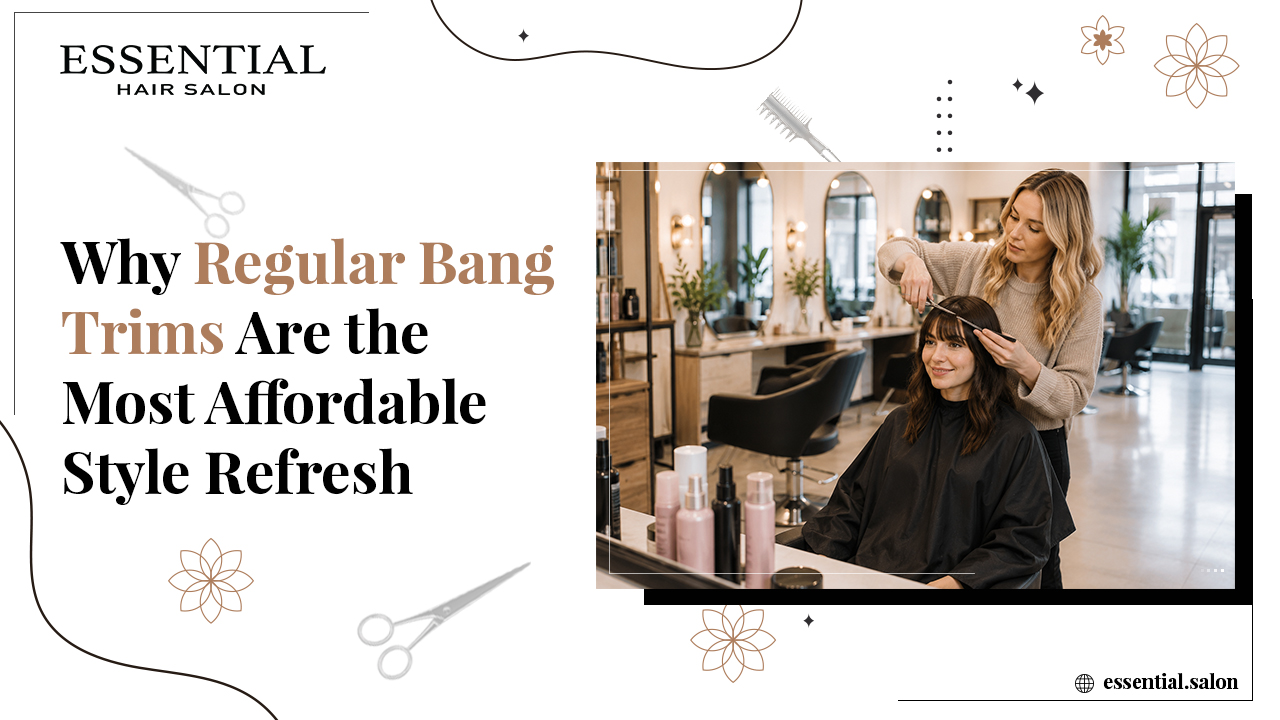 Why Regular Bang Trims are the Most Affordable Style Refresh
