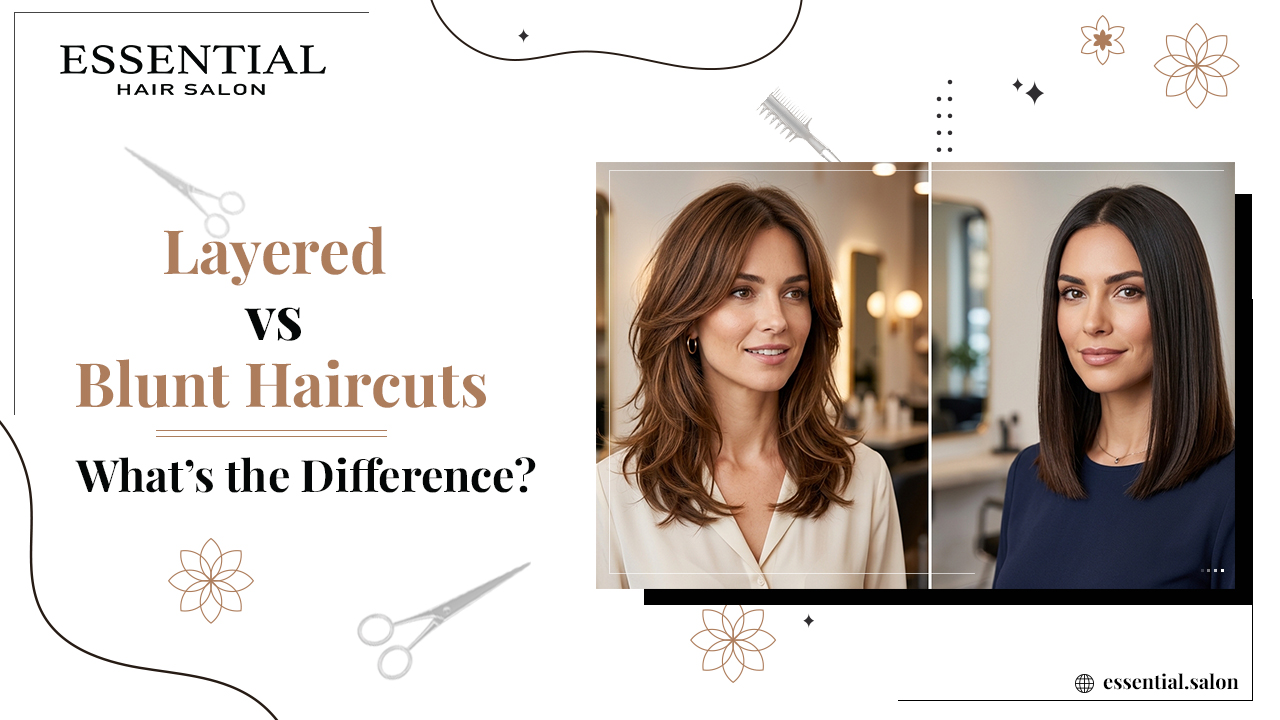 Layered vs Blunt Haircuts: What’s the Difference?